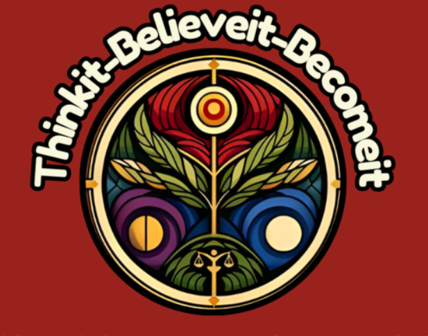 ThinkItBelieveItBecomeIt.online